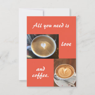 All you need is love and coffee greeting card