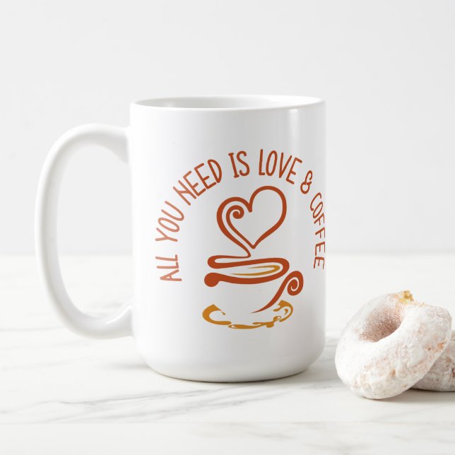 All You Need Is Love And Coffee Mug (With Donut)