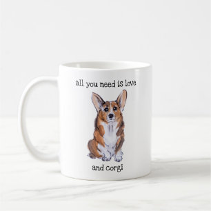 All you need is love and corgi coffee mug