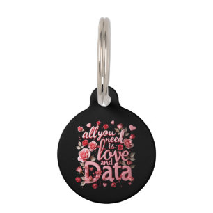All You Need is Love and Data A Funny Valentine Pet Tag