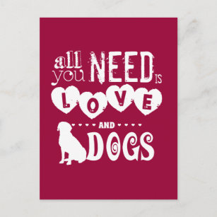 All You Need is Love... And Dogs Postcard