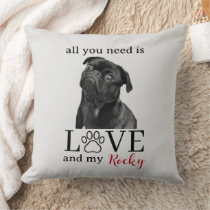 All You Need Is Love and My Dog – Custom Pet Name  Throw Pillow