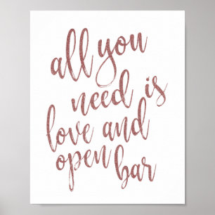 All you Need is Love and Open Bar Rose Gold Sign