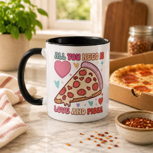 All You Need Is Love and Pizza   Funny Foodi Mug