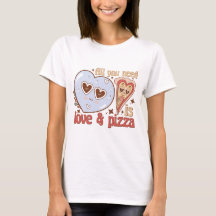 All you need is love and Pizza, retro tshirt