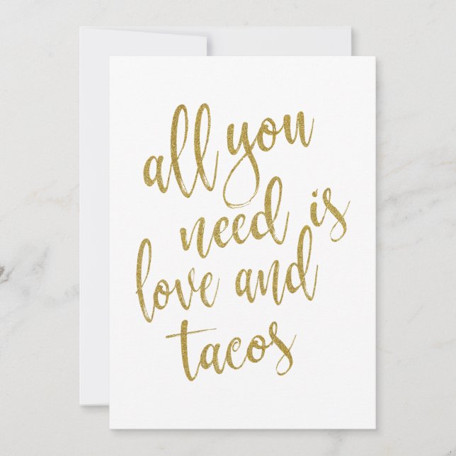 All you need is love and tacos affordable sign invitation (Front)