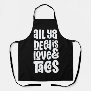 All You Need Is Love and Tacos Apron
