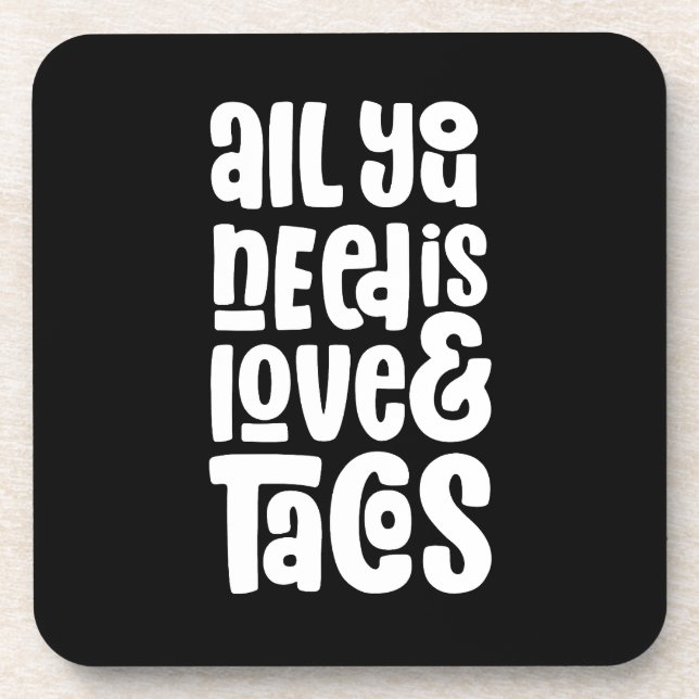 All You Need Is Love and Tacos Coaster (Front)