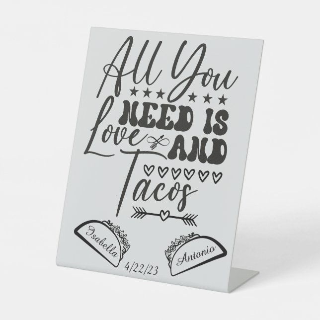 All You Need Is Love and Tacos Custom Wedding Pedestal Sign (Front)
