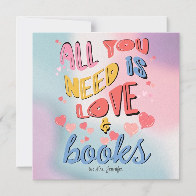 All You Need Is Love & Books Valentine Card (Front)