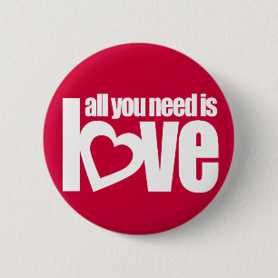 "all you need is love" button badge in red / white