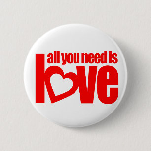 "all you need is love" button badge in white / red