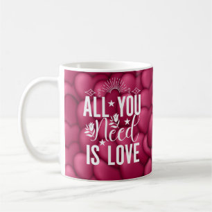 All You Need is Love Coffee Mug