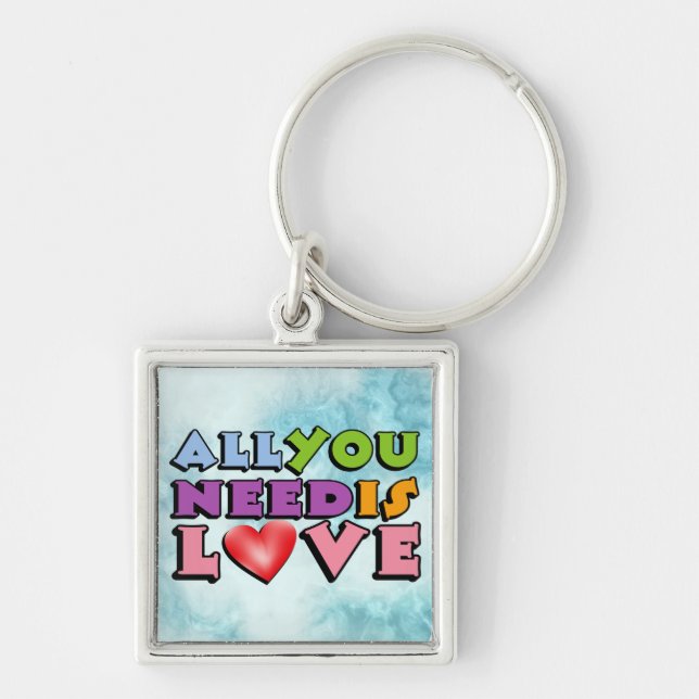 All You Need Is Love Keychain (Front)
