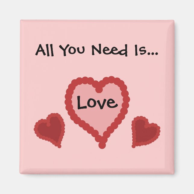 All You Need Is Love Magnet (Front)
