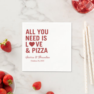 All you need is love & pizza Modern Wedding Napkin