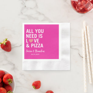 All you need is love & pizza Modern Wedding Napkin