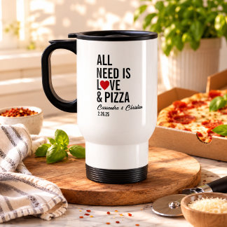 All You Need Is Love & Pizza Napkins | Fun Pizza Travel Mug