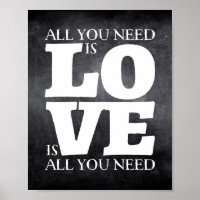 All You Need is Love Quote Poster