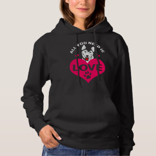 All You Need Is Love Siberian Husky Dog Hoodie