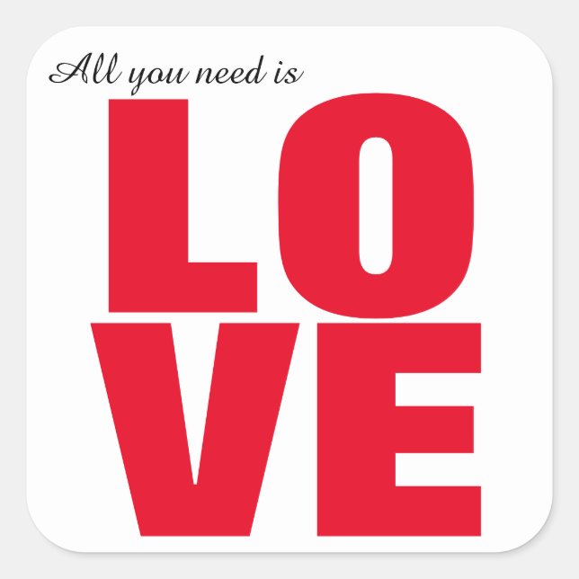 All You Need Is Love Square Stickers (Front)