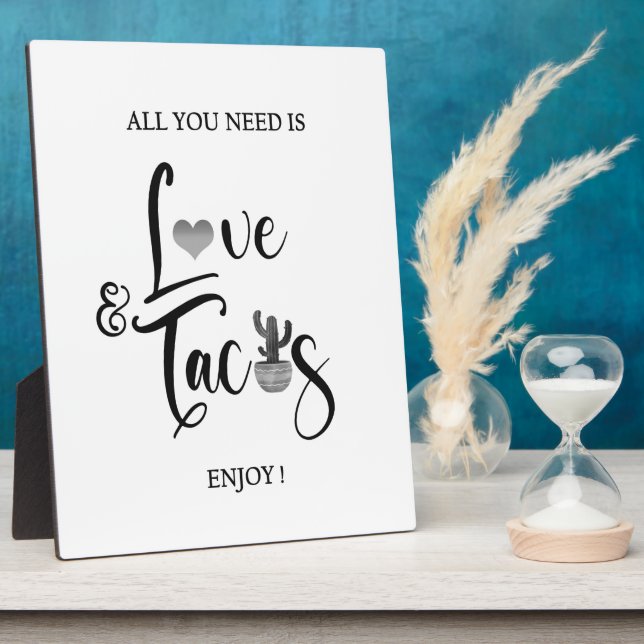All you need is Love Taco bar sign Tabletop Plaque (Side)