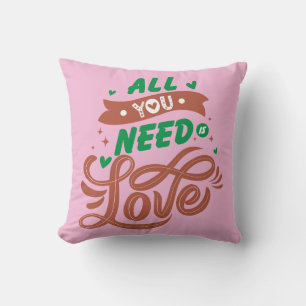 All You Need is LOVE Throw Pillow