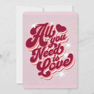 All You Need is Love Valentine Card
