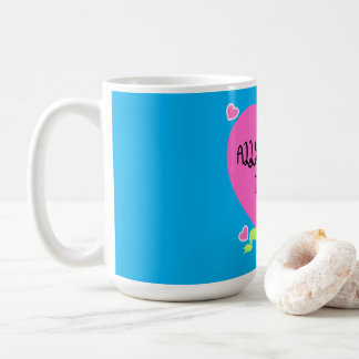 All You Need Is Love – Valentine Heart Design Coffee Mug