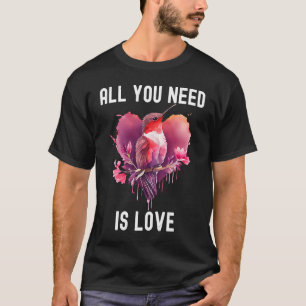 All you need is love with heart Birds Valentine's T-Shirt