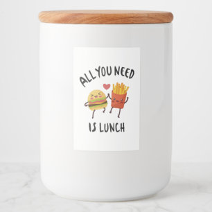 All you need is lunch food label