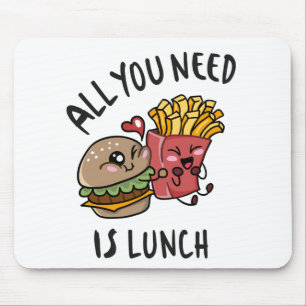 All you need is lunch mouse pad