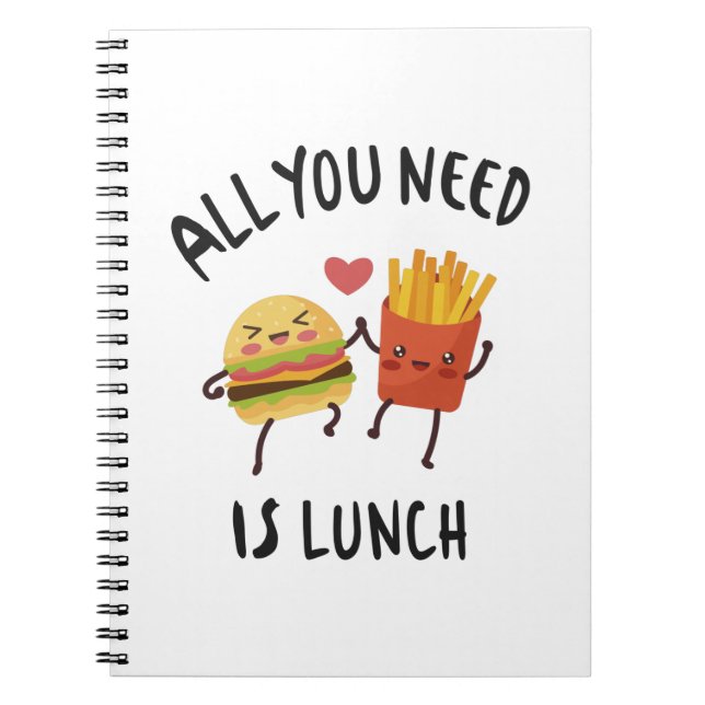 All you need is lunch notebook (Front)