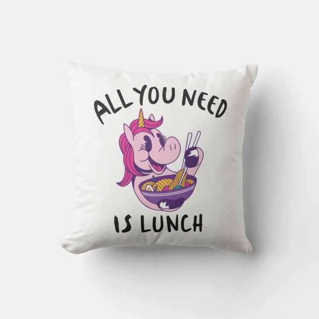 All you need is lunch throw pillow (Front)