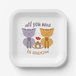 All you need is meow Valentine cats Paper Plate