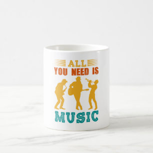 All You Need Is Music Coffee Mug