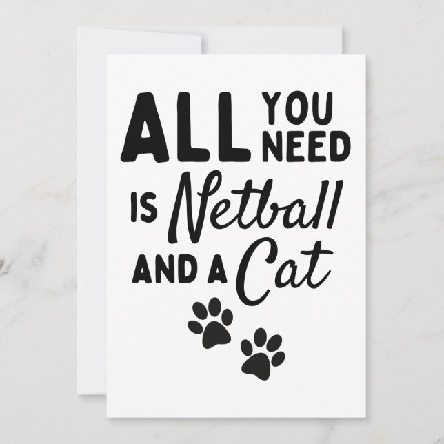 All you need is netball and a cat. card (Front)