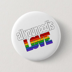 All you need is Rainbow Love 2 Inch Round Button