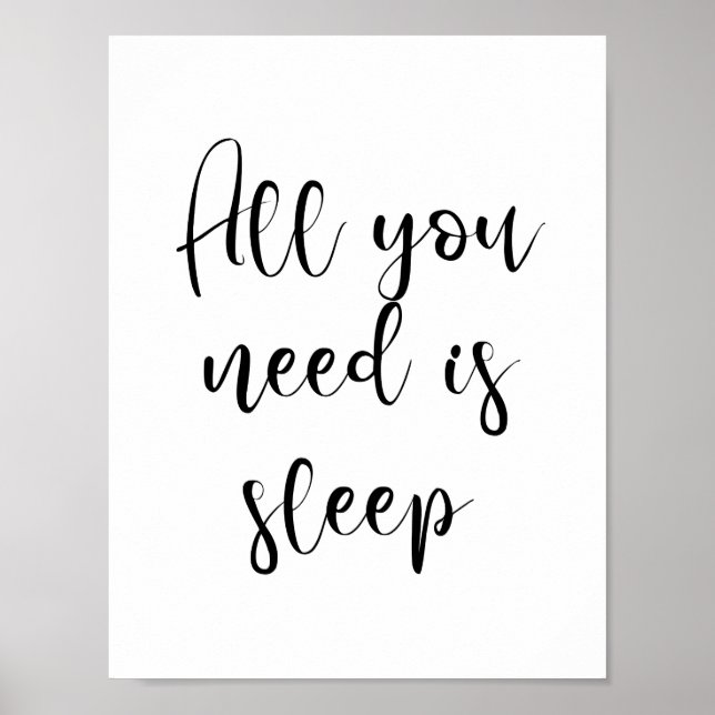 All you need is sleep poster (Front)