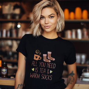 All You Need Is Tea & Warm Socks Cozy Fall Graphic T-Shirt