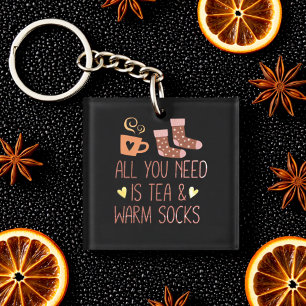 All you need is Tea & Warm socks seasonal black Keychain