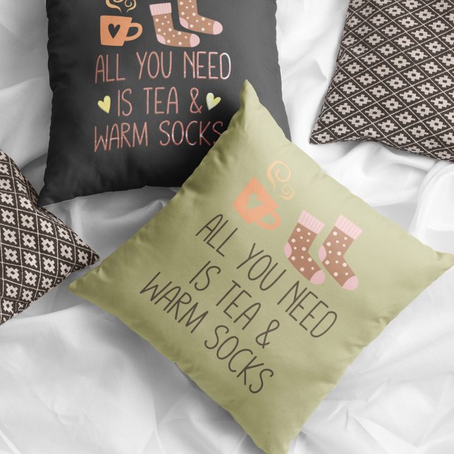 All you need is Tea & Warm socks two colours sides Throw Pillow (All you need is Tea & Warm socks two colors sides Throw Pillow)