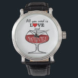 All You Need Watch<br><div class="desc">"All you need is LOVE and WINE!" Lots of wine lovers just like you feel the same way! Now we all have the perfect excuse to indulge... ..Dr. Oz says it's good for you!. Here at "Wine Time" we offer a unique product line of gifts for family and friends that...</div>