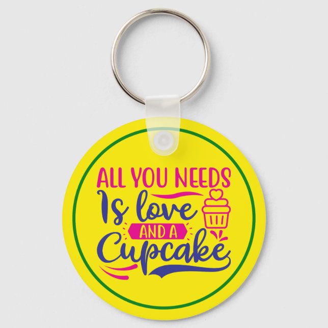 All You Needs is Love and Cupcake Keychain (Front)