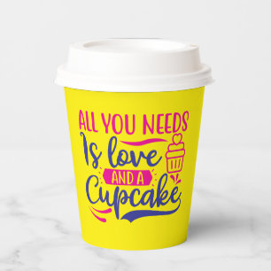 All You Needs is Love and Cupcake Paper Cups