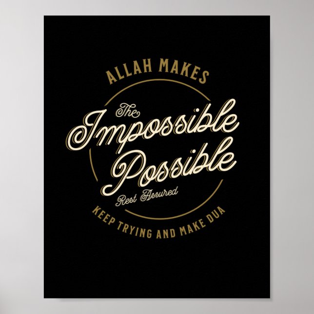 Allah Makes The Impossible Possible Casual Muslim Poster (Front)