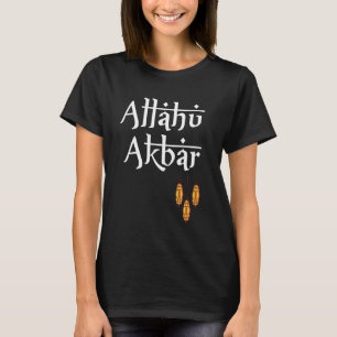 Allahu Akbar Islamic Ramadan Design For Muslims T-Shirt