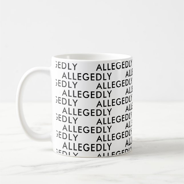 Allegedly Attorney Office Gift Funny Saying typo Coffee Mug (Left)