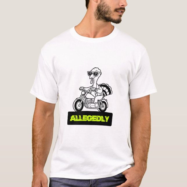 Allegedly Funny Statement T-Shirt (Front)