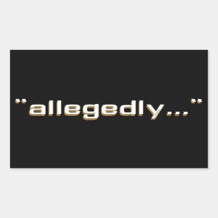 ALLEGEDLY funny wordplay ironic sarcastic pun      Sticker
